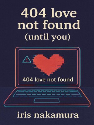 cover image of 404 Love Not Found (Until You)